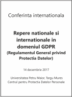 Conferinta internationala: Repere nationale si internationale in domeniul GDPR (Regulamentul General privind Protectia Datelor), 14 decembrie 2017